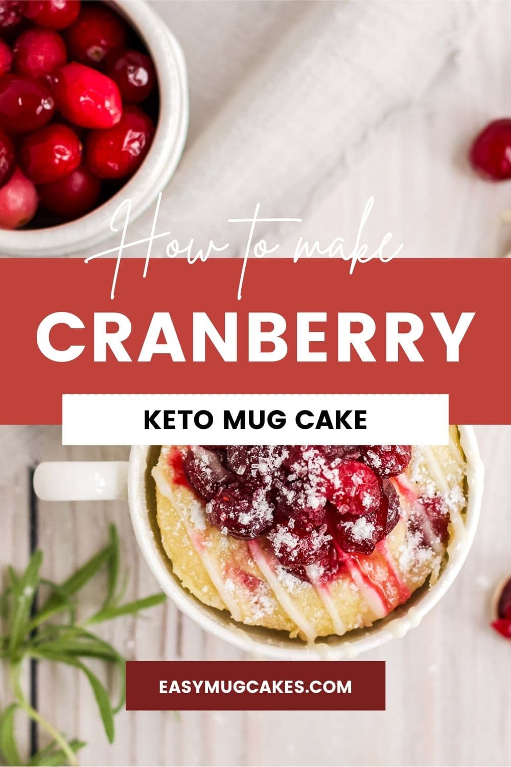 Cranberry mug cake and bowl of cranberries.