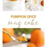 images of a pumpkin cake in a mug and a fork full of it with whipped cream