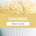 Close up shot of coconut mug cake topped with coconut shreds.